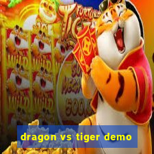 dragon vs tiger demo